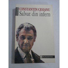   Salvat din infern  -  Constantin  CESIANU 